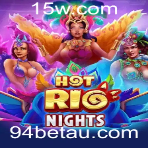 Explorando o Fascinante Mundo de HotRioNights: O Jogo que Está Conquistando 94bet