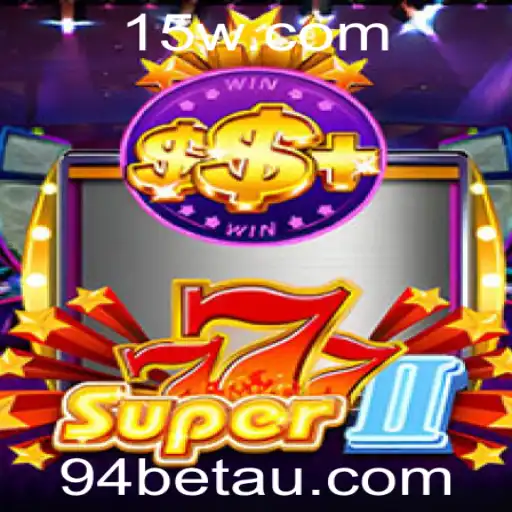 Descubra o Fascinante Mundo do Jogo Super777II com 94bet
